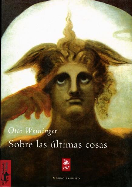 SOBRE LAS ULTIMAS COSAS | 9788477746560 | WEININGER,OTTO