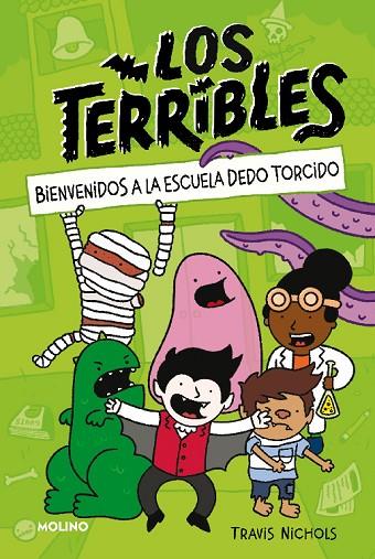 LOS TERRIBLES 1. BIENVENIDOS A LA ESCUELA DEDO TORCIDO | 9788427225077 | NICHOLS, TRAVIS