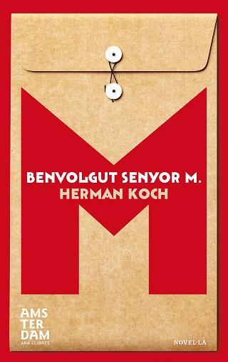 BENVOLGUT SENYOR M | 9788415645948 | KOCH,HERMAN