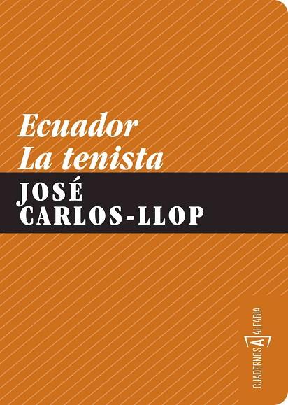 ECUADOR. LA TENISTA | 9788461249749 | LLOP,JOSE CARLOS