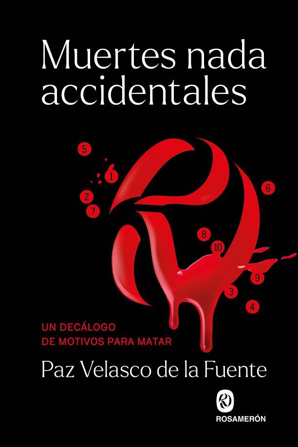 MUERTES NADA ACCIDENTALES.UN DECÁLOGO DE MOTIVOS PARA MATAR | 9788412661682 | VELASCO DE LA FUENTE, PAZ