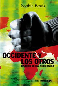 OCCIDENTE Y LOS OTROS HISTORIA DE UNA SUPREMACIA | 9788420667867 | BESSIS,SOPHIE