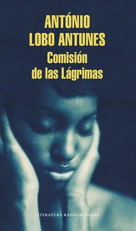 COMISION DE LAS LAGRIMAS | 9788439730170 | LOBO ANTUNES,ANTONIO