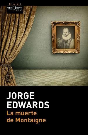 MUERTE DE MONTAIGNE | 9788490660997 | EDWARDS,JORGE