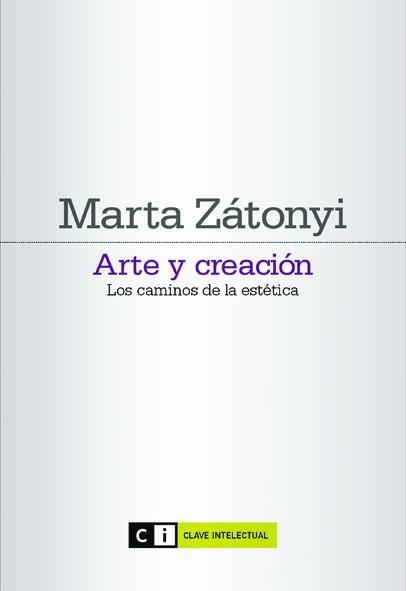 ARTE Y CREACION. LOS CAMINOS | 9788493904784 | ZATONYI,MARTA