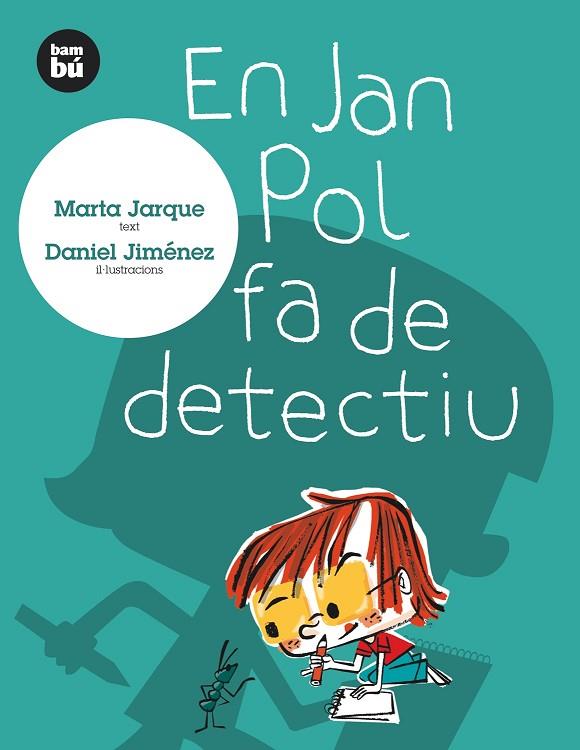 JAN POL FA DE DETECTIU | 9788483430071 | JARQUE,MARTA