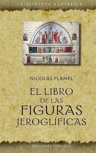 EL LIBRO DE LAS FIGURAS JEROGLÍFICAS | 9788491119210 | FLAMEL, NICOLÁS