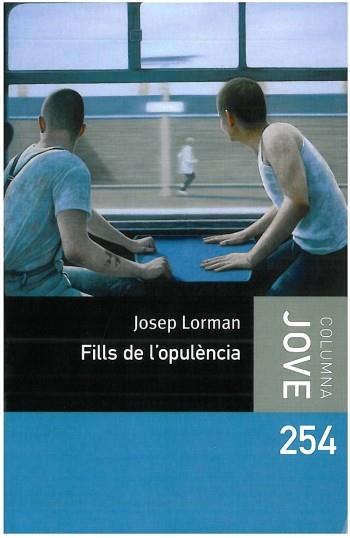 FILLS DE L,OPULENCIA | 9788499321677 | LORMAN,JOSEP