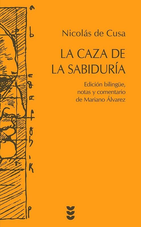 LA CAZA DE LA SABIDURÍA. EDICION BILINGUE LATIN-CASTELLANO | 9788430118663 | DE CUSA, NICOLÁS / MARIANO,ALVAREZ