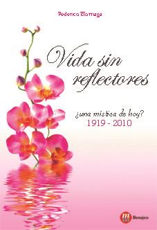 VIDA SIN REFLECTORES. ¿ UNA MISTICA DE HOY ? 1919-2010 | 9788427131415 | ELORRIAGA,FEDERICO