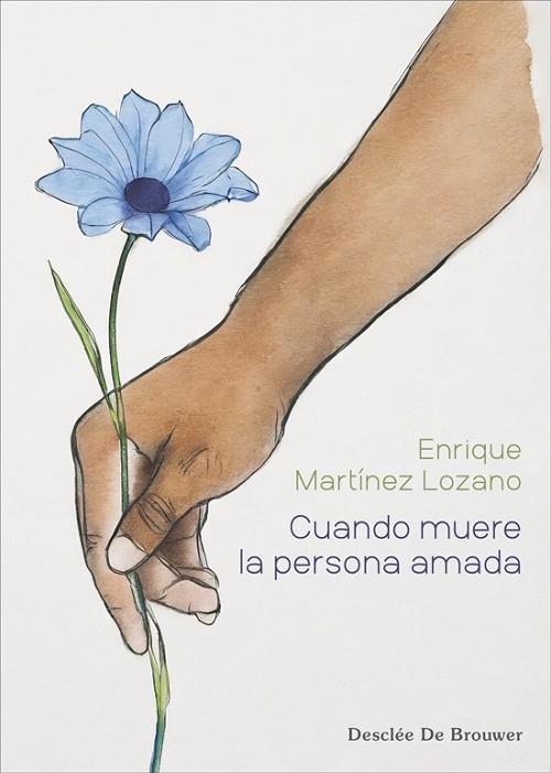 CUANDO MUERE LA PERSONA AMADA | 9788433032515 | MARTÍNEZ LOZANO, ENRIQUE