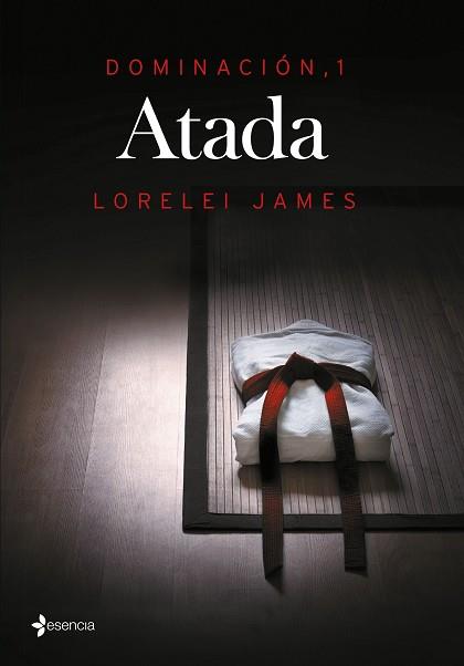 ATADA. DOMINACION 1 | 9788408142980 | JAMES,LORELEI