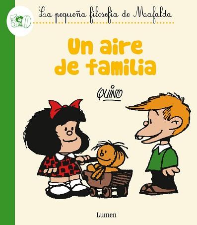 UN AIRE DE FAMILIA. LA PEQUEÑA FILOSOFIA DE MAFALDA | 9788426401816 | QUINO