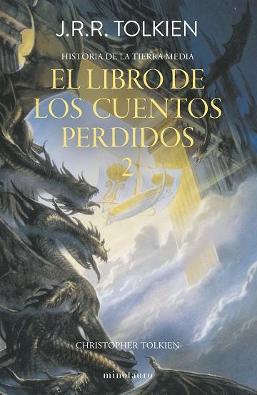 EL LIBRO DE LOS CUENTOS PERDIDOS 2 | 9788445013380 | TOLKIEN, J. R. R.