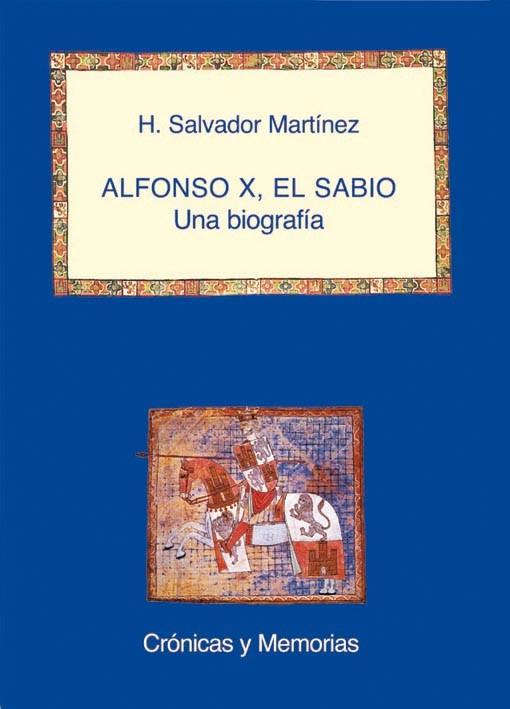 ALFONSO X EL SABIO UNA BIOGRAFIA | 9788486547660 | SALVADOR MARTINEZ,H