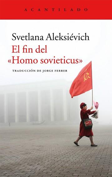 FIN DEL HOMO SOVIETICUS | 9788416011841 | ALEXIEVICH,SVETLANA (P.NOBEL LITERATURA 2015)