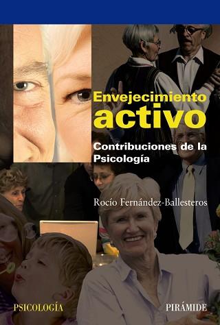 ENVEJECIMIENTO ACTIVO. CONTRIBUCIONES DE LA PSICOLOGIA | 9788436822496 | FERNANDEZ-BALLESTEROS,ROCIO