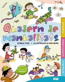 QUADERN DE MANUALITATS 2N CICLE DE PRIMARIA | 9788499740706 | PONS,NATHALIE ARUMI,DAVID