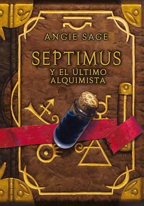 SEPTIMUS Y EL ULTIMO ALQUIMISTA | 9788484413837 | SAGE,ANGIE