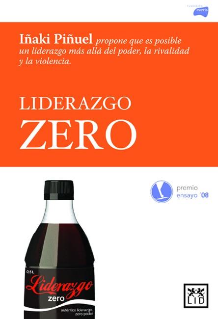 LIDERAZGO ZERO | 9788483561010 | PIÑUEL Y ZABALA,IÑAKI