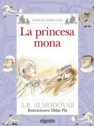 PRINCESA MONA | 9788490674963 | ALMODOVAR,A.R. PLA,DIDAC