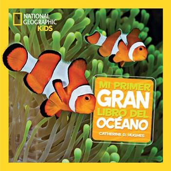 MI PRIMER GRAN LIBRO DEL OCEANO | 9788482986142 | HUGHES,CATHERINE