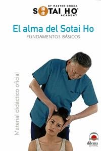 EL ALMA DEL SOTAI HO. FUNDAMENTOS BÁSICOS | 9788498274905 | ONODA, SHIGERU