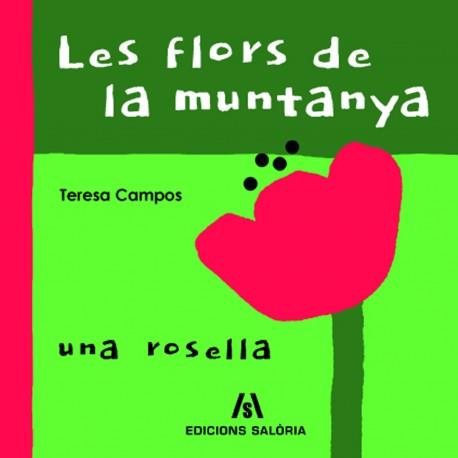 LES FLORS DE LA MUNTANYA. UNA ROSELLA | 9788412071795 | CAMPOS, TERESA