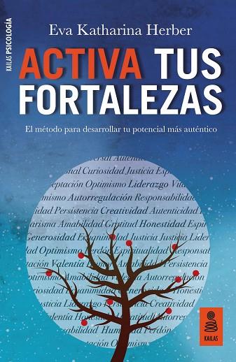 ACTIVA TUS FORTALEZAS. EL METODO PARA DESARROLLAR TU POTENCIAL MAS AUTENTICO | 9788417248970 | HERBER, EVA KATHEARINA