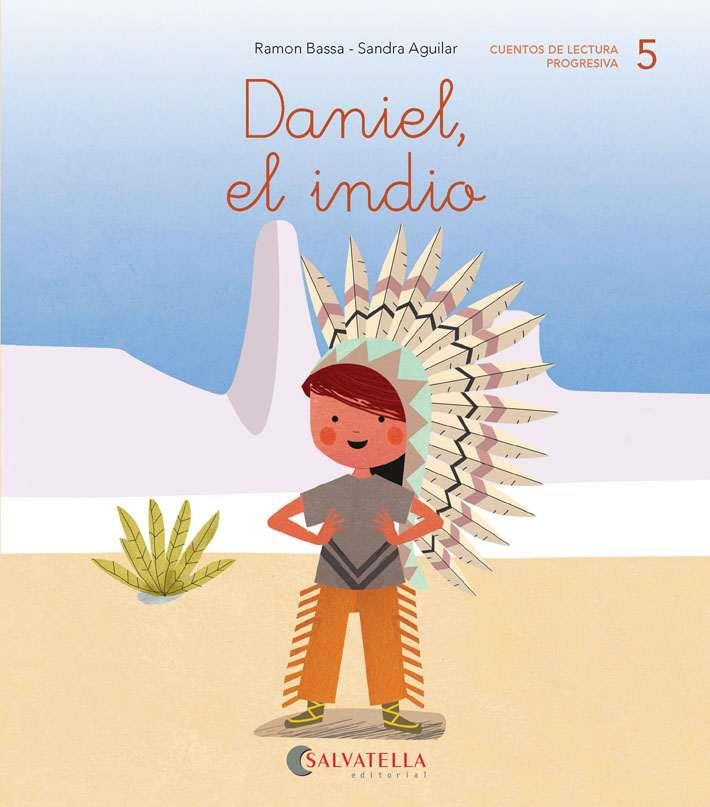 DANIEL, EL INDIO (D, Ñ; REPASO: L) | 9788417841041 | BASSA I MARTÍN, RAMON