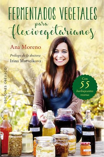 FERMENTADOS VEGETALES PARA FLEXIVEGETARIANOS | 9788491113249 | MORENO DÍAZ, ANA BEATRIZ