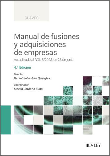 MANUAL DE FUSIONES Y ADQUISICIONES DE EMPRESAS | 9788419905376 | SEBASTIAN QUETGLAS, RAFAEL