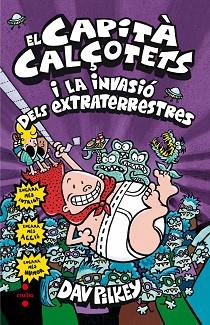 EL CAPITA CALÇOTETS I LA INVASIO DELS EXTRATERRESTRES  | 9788466143387 | PILKEY, DAV