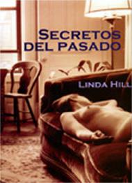 SECRETOS DEL PASADO | 9788495346438 | HILL,LINDA A.