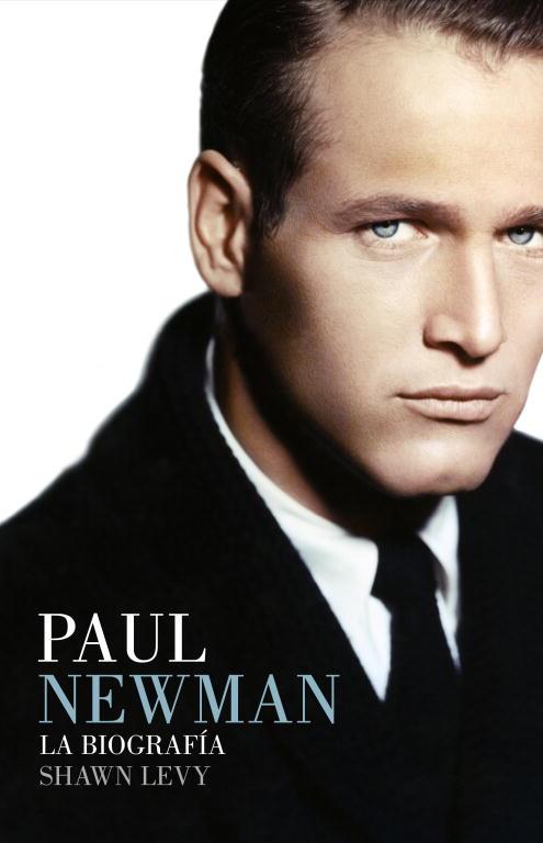 PAUL NEWMAN. LA BIOGRAFIA | 9788426417466 | LEVY,SHAWN