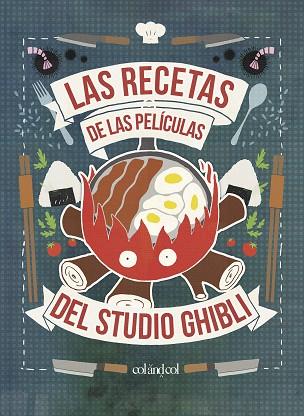 LAS RECETAS DE LAS PELÍCULAS DEL STUDIO GHIBLI | 9788412033458 | VO, MINH-TRI