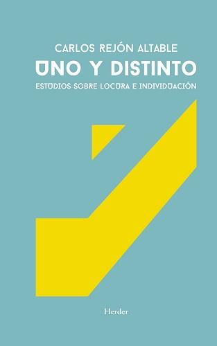 UNO Y DESTINO. ESTUDIOS SOBRE LOCURA E INDIVIDUACIÓN | 9788425447631 | REJÓN ALTABLE, CARLOS