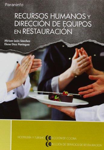 RECURSOS HUMANOS Y DIRECCION DE EQUIPOS EN RESTAURACION | 9788497324366 | DIAZ PANIAGUA,ELENA LEON SANCHEZ,MIRIAM