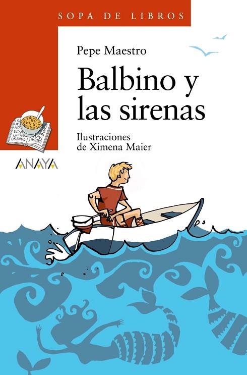 BALBINO Y LAS SIRENAS | 9788466777407 | MAESTRO,PEPE