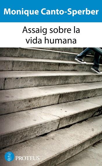 ASSAIG SOBRE LA VIDA HUMANA | 9788493750893 | CANTO-SPERBER,MONIQUE