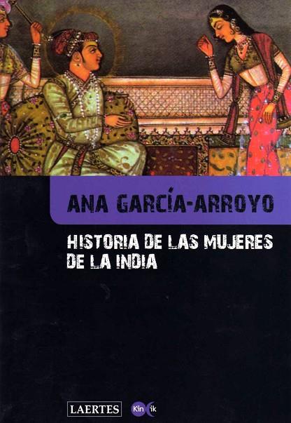 HISTORIA DE LAS MUJERES EN LA INDIA | 9788475846682 | GARCIA-ARROYO,ANA