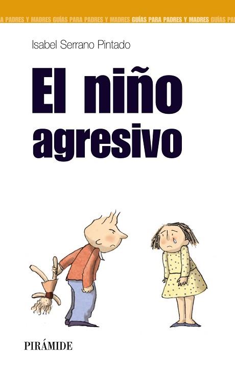 NIÑO AGRESIVO | 9788436820164 | SERRANO PINTADO I.