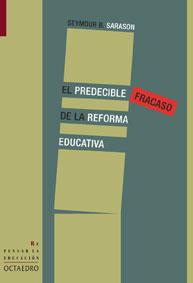 PREDECIBLE FRACASO DE LA REFORMA EDUCATIVA | 9788480636292 | SARASON,SYMOUR B