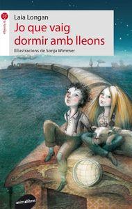 JO QUE VAIG DORMIR AMB LLEONS | 9788415975175 | LONGAN,LAIA WIMMER,SONJA