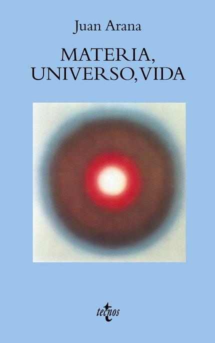 MATERIA, UNIVERSO, VIDA | 9788430938377 | ARANA,JUAN