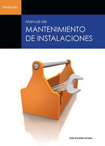 MANUAL DE MANTENIMIENTO DE INSTALACIONES | 9788428323932 | ROLDAN VILORIA,JOSE