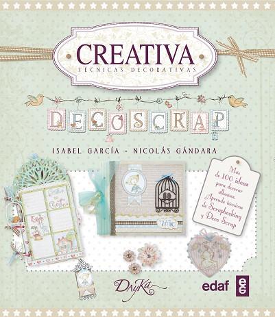 DECOSCRAP. TECNICAS DECORATIVAS | 9788441433960 | GARCIA,ISABEL GANDARA,NICOLAS