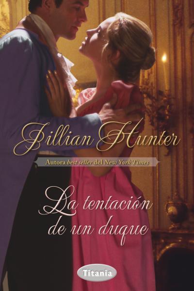 TENTACION DE UN DUQUE | 9788492916566 | HUNTER,JILLIAN