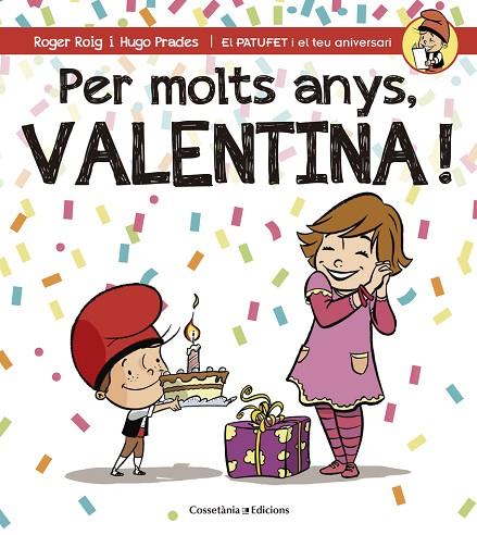 PER MOLTS ANYS VALENTINA | 9788490345122 | PRADES,HUGO ROIG,ROGER