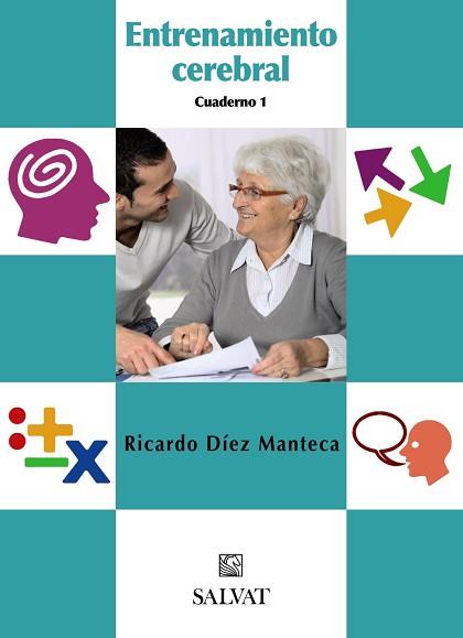 ENTRENAMIENTO CEREBRAL. CUADERNO 1 | 9788421686782 | DIEZ MANTECA,RICARDO